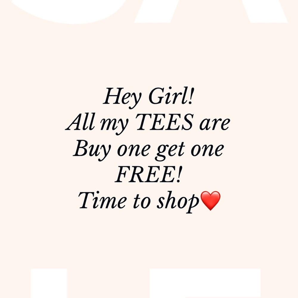 Tees BOGO free❤️